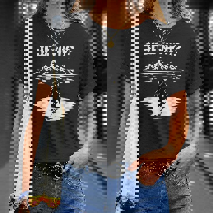 But Why Penguin Mountains Cute Tシャツ 彼女への贈り物