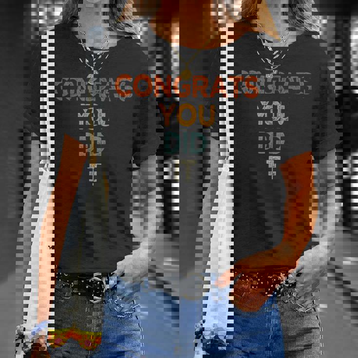 Congrats You Did It 卒業 結婚 おめでとう Tシャツ 彼女への贈り物