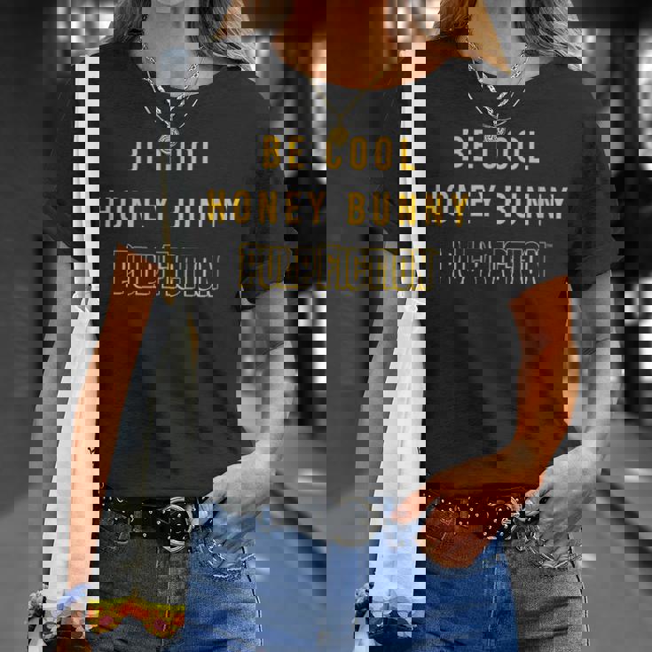 Be Cool ハニーバニー 映画 引用 Papl756 Tシャツ 彼女への贈り物