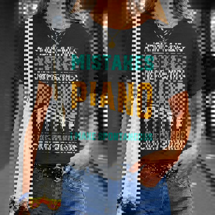 I Don't Make Mistakes When Playing A Piano Tシャツ 彼女への贈り物