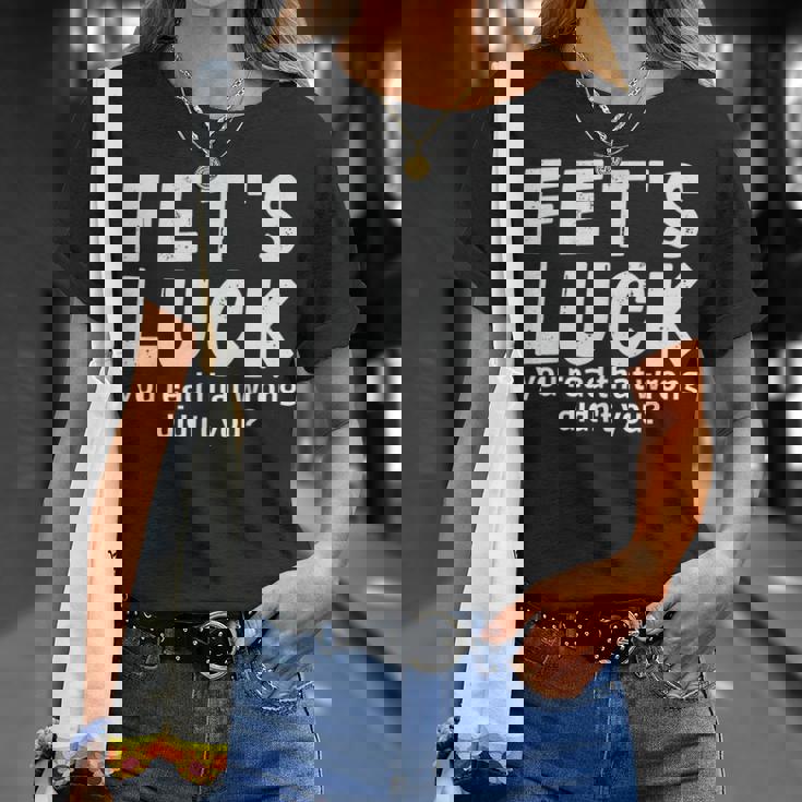 Fet's Luck Tシャツ 彼女への贈り物