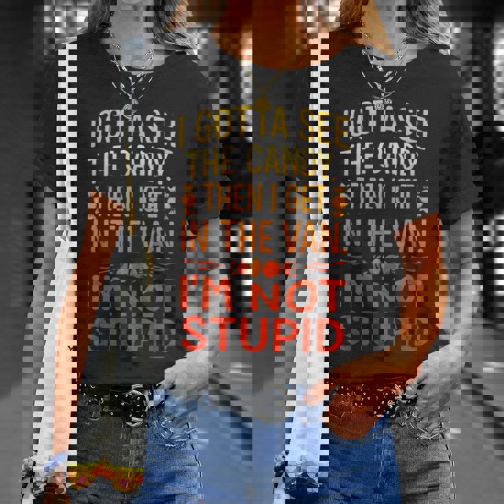 I Gottaee The Candy First I'm Not Bid Creepy Humor Tシャツ 彼女への贈り物