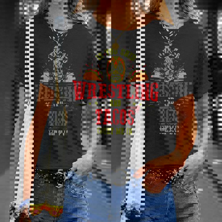 If Youaid Wrestling And Tacos Count Me In Wrestler Tシャツ 彼女への贈り物