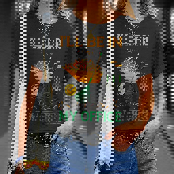 I'll Be In My Office Garden Regalos Divertidos Para Jardinería Camiseta unisex Regalos para ella