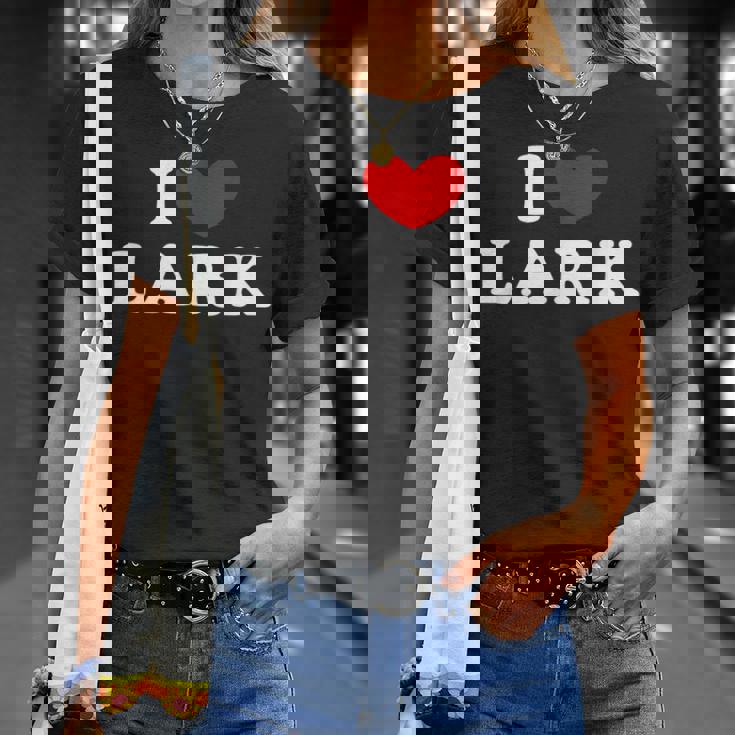 I Love Lark 私は愛する Lark Tシャツ 彼女への贈り物