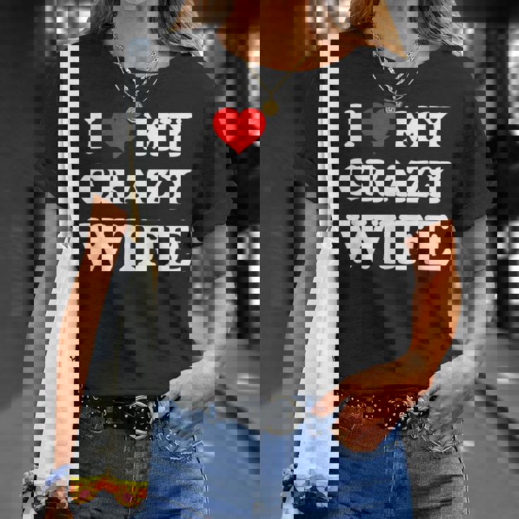 I Love My Crazy Wife Tシャツ 彼女への贈り物