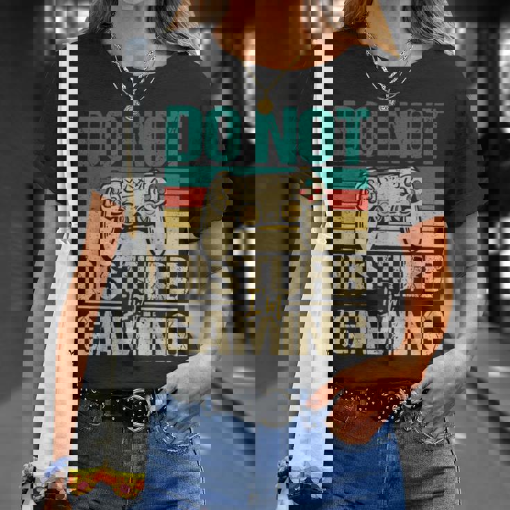 No Molestes Estoy Jugando -Ideojuegos Divertidos Para Jugadores Camiseta unisex Regalos para ella