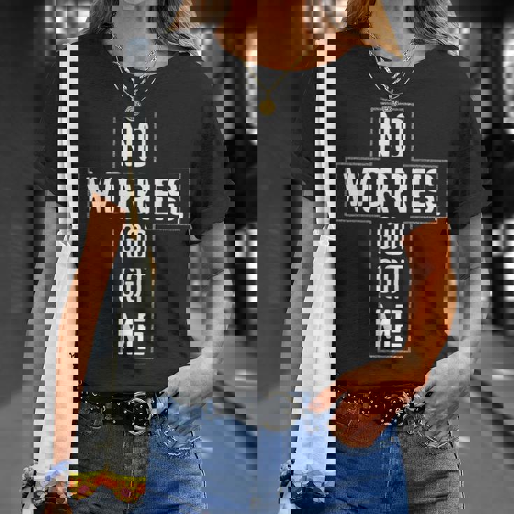 No Worries God-Got Me キリスト教 宗教 信仰 イエス 聖書 Tシャツ 彼女への贈り物