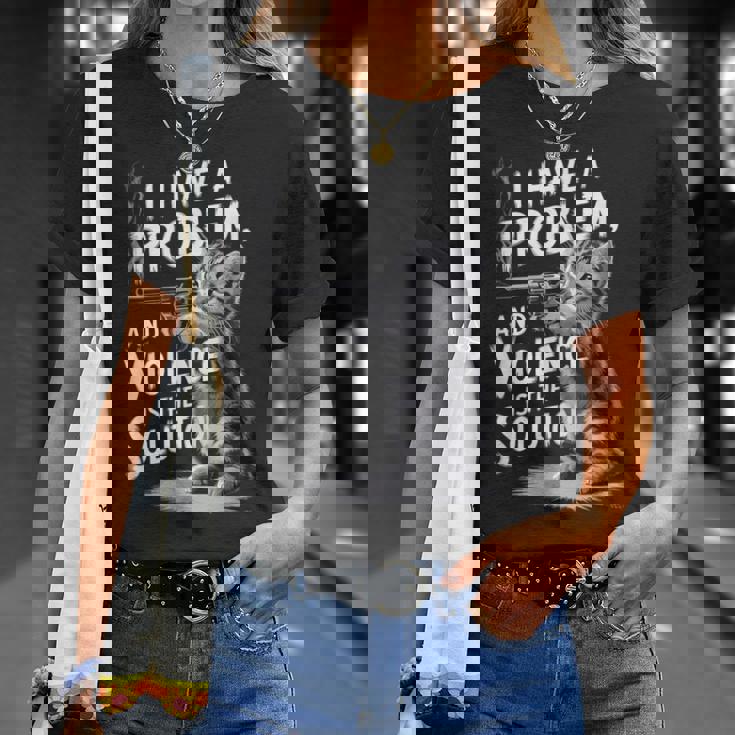 Problem Cat I Have A Problem Edgy Cat Tシャツ 彼女への贈り物