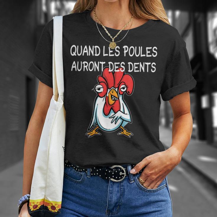 Quand Les Poules Auront Des Dents Inscription Humoristique T-Shirt Cadeaux pour elle