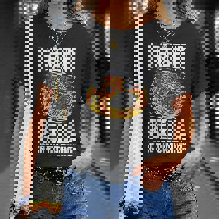 I Want Paella Not Your Opinion スペインのパエリア Tシャツ 彼女への贈り物