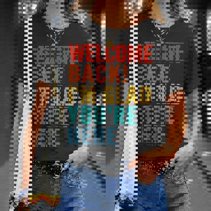 おかえりなさい、ここに来てくれて嬉しいです 男性 女性 子供 Tシャツ 彼女への贈り物