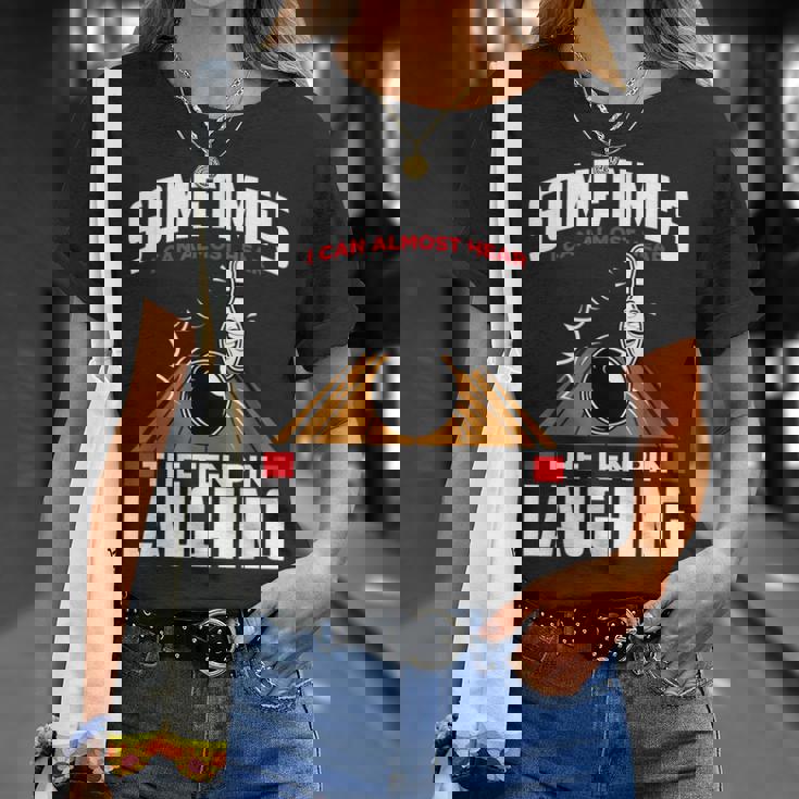 テンピンの笑い声を聞いてください-面白いボウラーとボウリング Tシャツ 彼女への贈り物