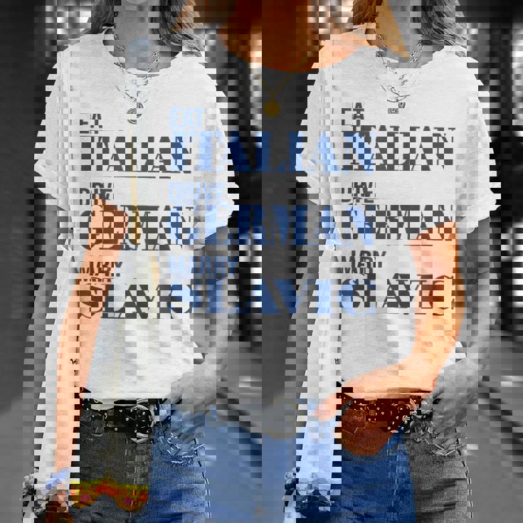 Eat Italian Drive German Marrylavic Quote Car ユーモア Tシャツ 彼女への贈り物