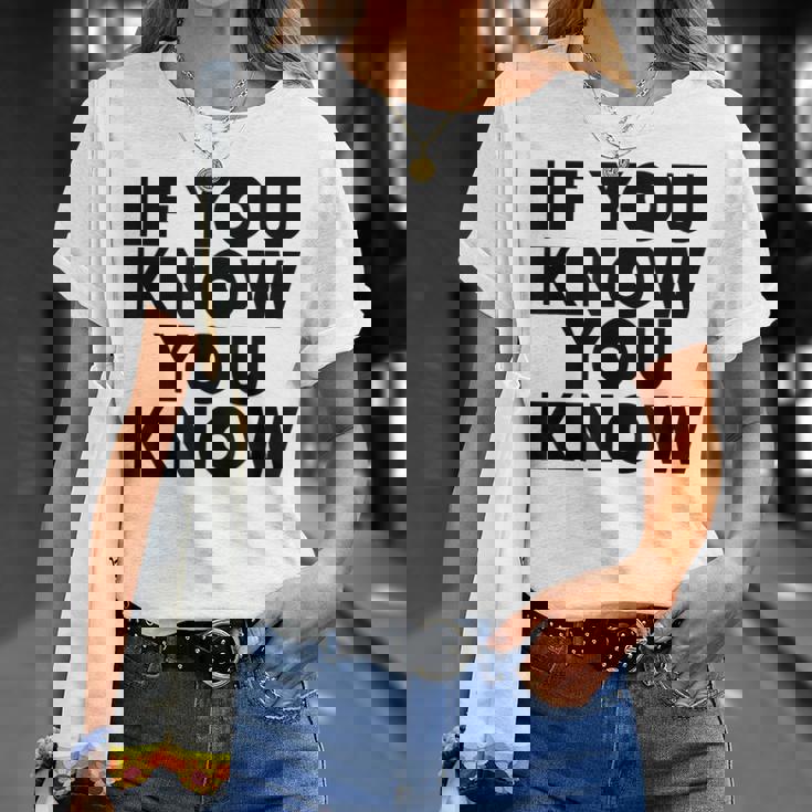 If You Know You Know Tシャツ 彼女への贈り物