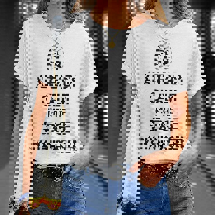 ステージ マネージャー ギフト Already Calm I'mtage Manager Tシャツ 彼女への贈り物