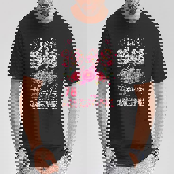 78歳 1948年4月 花柄 78歳 誕生日 男性 女性 Tシャツ 面白い贈り物