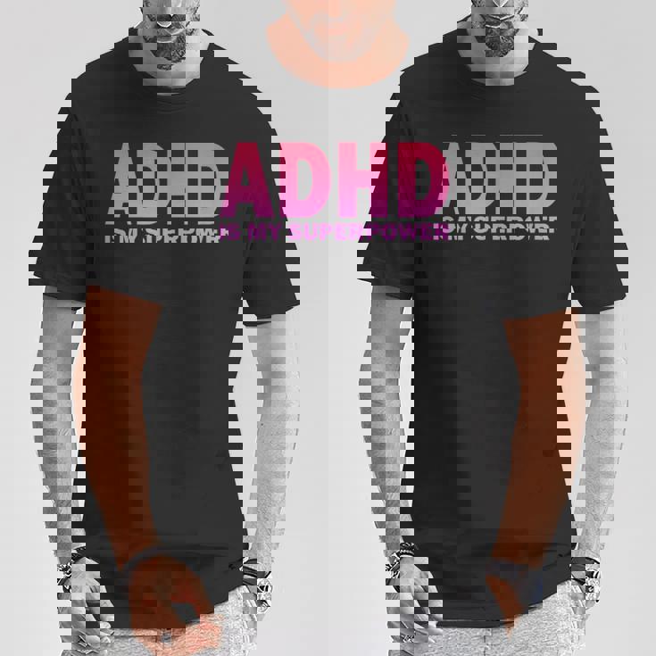 Adhdは私の超能力adhd意識セロトニン陽性 Tシャツ 面白い贈り物