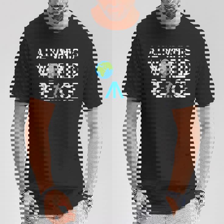All I Want Is World Peace Earth Day Tシャツ 面白い贈り物