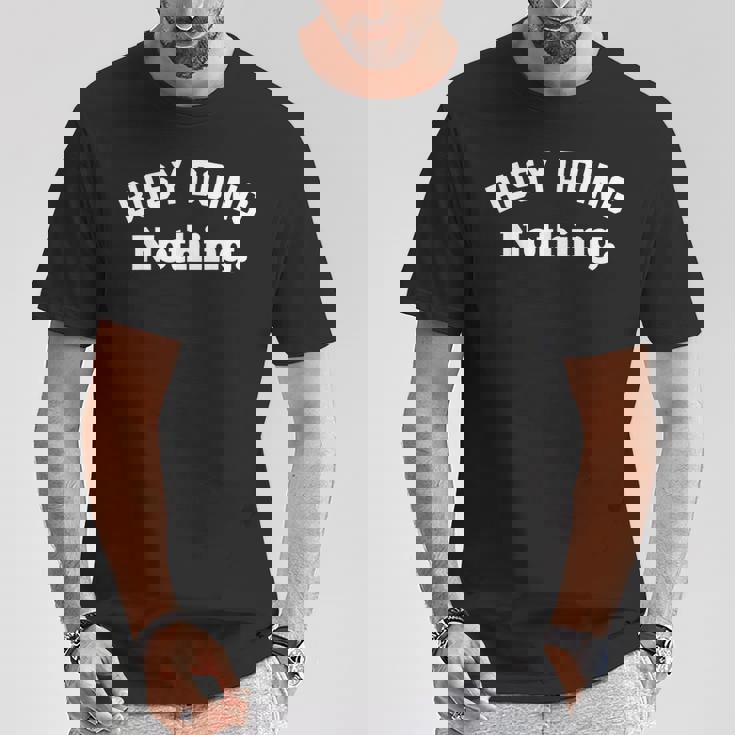 Busy Doing Nothing This Is My Day Off I'm Not Lazy Tシャツ 面白い贈り物