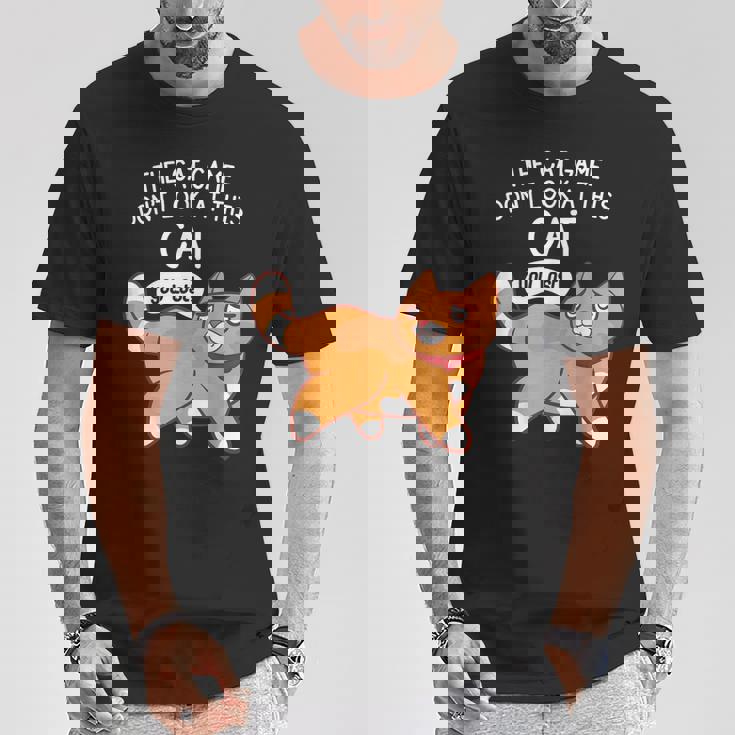 The Cat Game Don't Look At This Cat You Lost Kitten Tシャツ 面白い贈り物