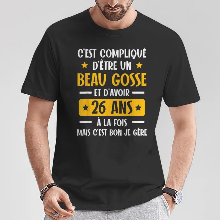 C'est Compliqué D'être Un Beau Gosse Et D'avoir 26 Ans T-Shirt Cadeaux drôles