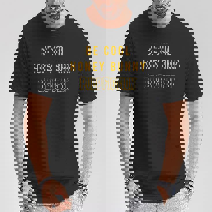 Be Cool ハニーバニー 映画 引用 Papl756 Tシャツ 面白い贈り物