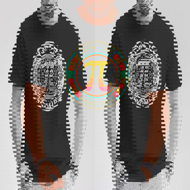 Don't Be Irrational レトロ ヴィンテージ シンボル Pi Day 算数教師 Tシャツ 面白い贈り物