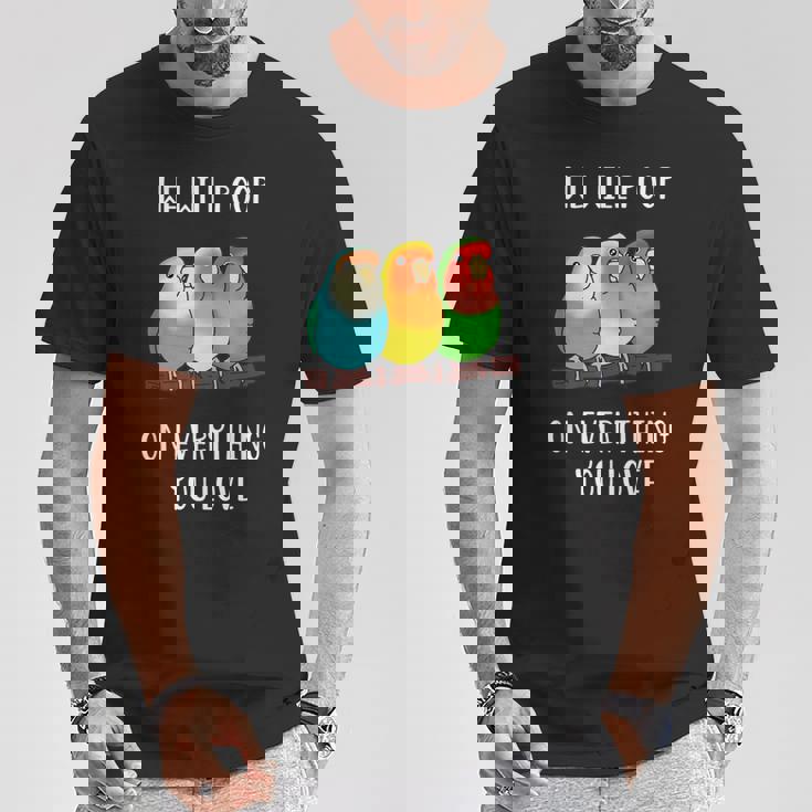 Cute Lovebirds Will Poop On All You Love Tシャツ 面白い贈り物