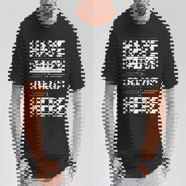 Have No Fear Urologist Is Here 面白い ギフト 仕事 ユーモア ジョブ Tシャツ 面白い贈り物