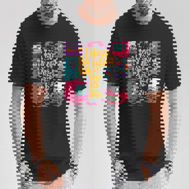 I Have No Idea What This Is 70S 80S 90年代 テーマ ヴィンテージ Tシャツ 面白い贈り物