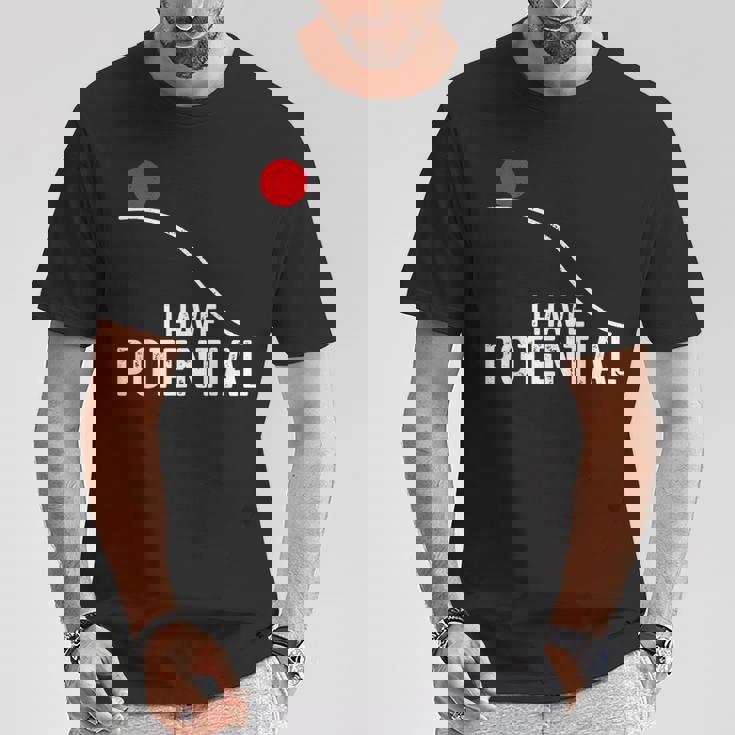 I Have Potential おもしろサイエンス物理ポテンシャルエネルギーギフト Tシャツ 面白い贈り物