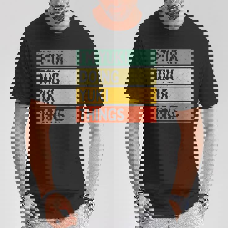 I'm Yuki Doing Yukiシングス 面白い 名言 Tシャツ 面白い贈り物