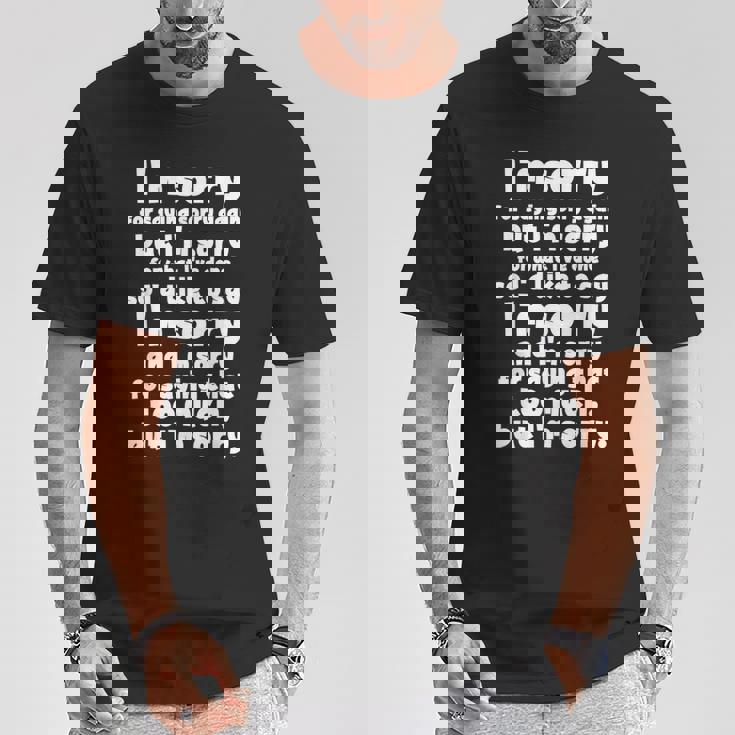 I'morry Foraysorry Beingorry おかしな謝罪 Tシャツ 面白い贈り物