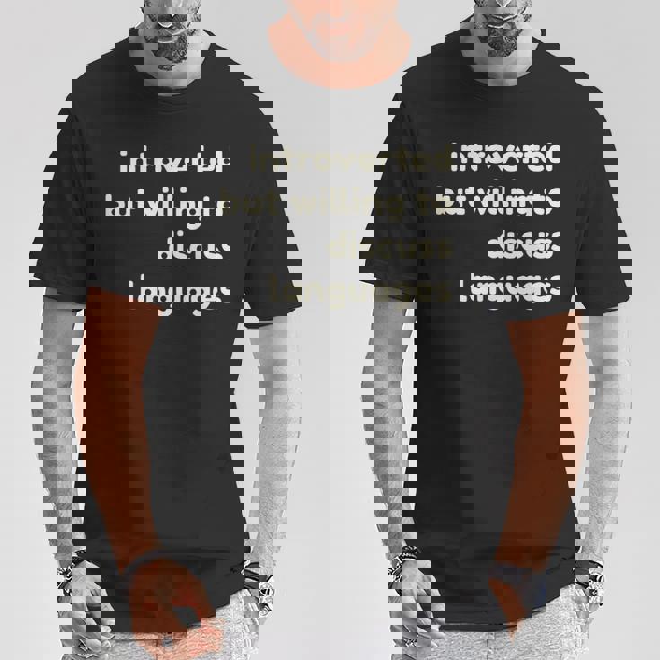 Introverted But Willing To Discuss Languages Introverts Tシャツ 面白い贈り物