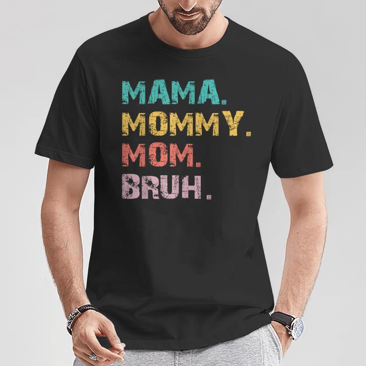 Mama Mommy Mom Bruh Retro Quote T-Shirt Unique Gifts