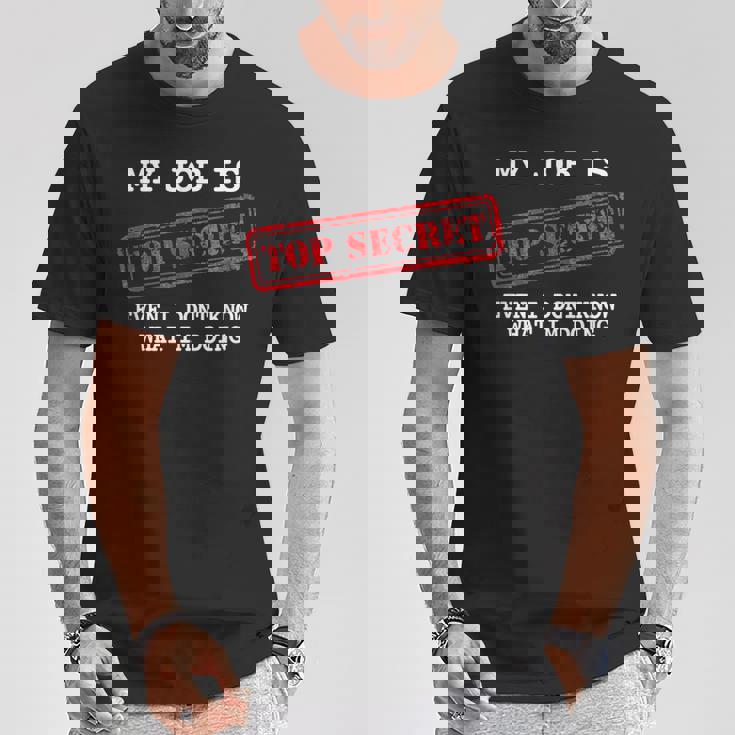 My Job Is Topecret-面白いtシャツ素晴らしいギフト Tシャツ 面白い贈り物