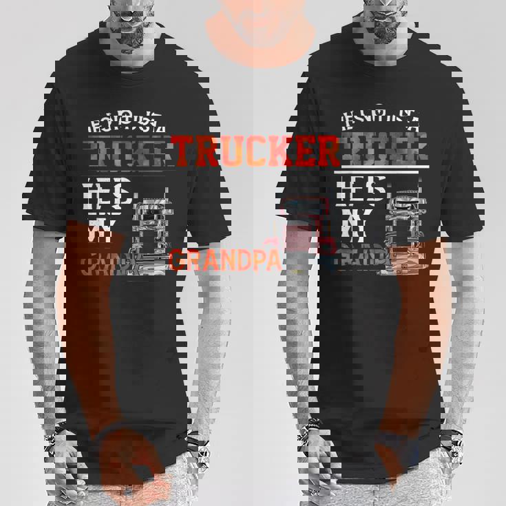 No Esolo Un Camionero Es Divertido El Día Del Padre De Mi Abuelo Camiseta unisex Regalos divertidos