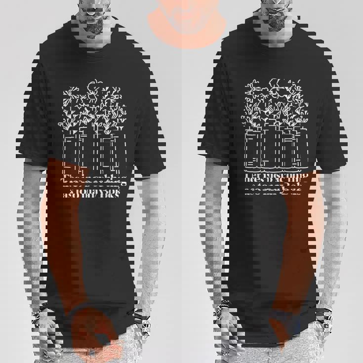 No Such Thing As Too Many Books Nerd Lover Librarian Worm T-Shirt Unique Gifts No Such Thing As Too Many Books Nerd Lover Librarian Worm T-Shirt Unique Gifts