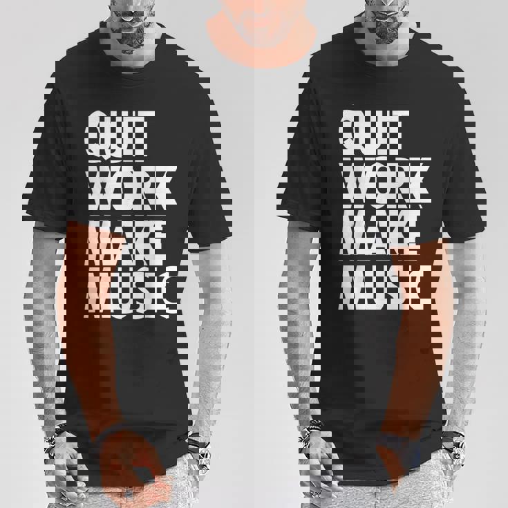 Quit Work Make Music 半袖 Tシャツ 面白い贈り物