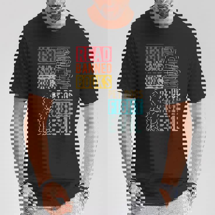 Read Banned Books Pet Dogs Fight Evil Read Books Reading T-Shirt Unique Gifts