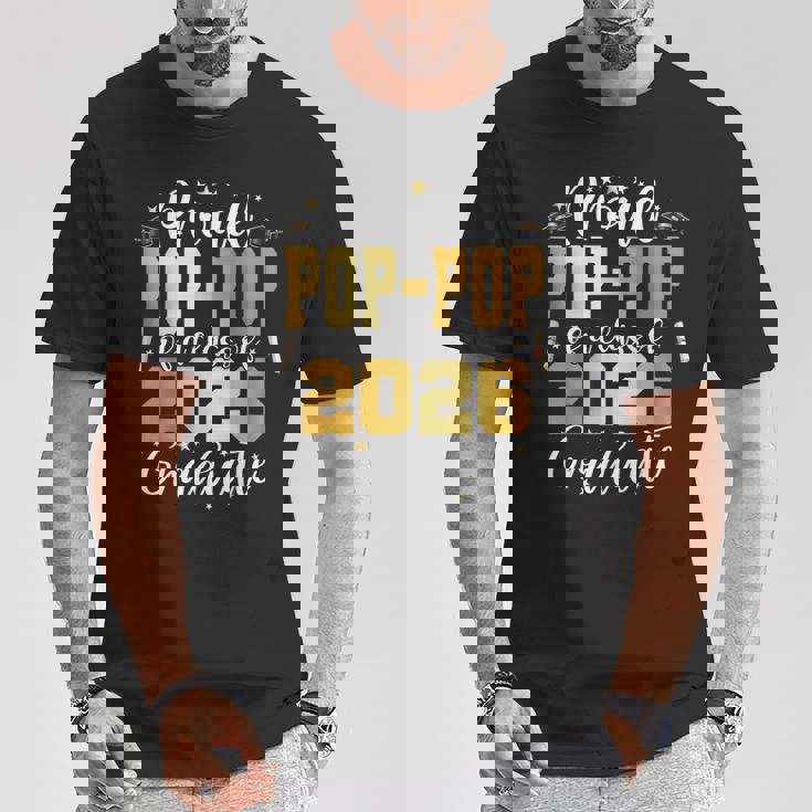 Senior 2026 Proud Pop-Pop Of A Class Of 2026 Graduate T-Shirt Unique Gifts