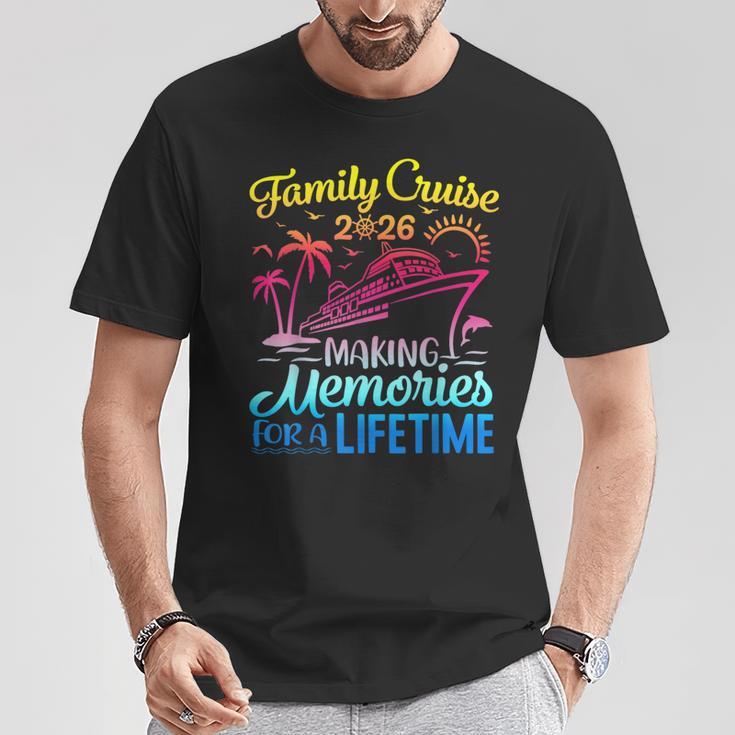 Vacation Family Cruise 2026 Making Memories For A Lifetime T-Shirt | Mazezy