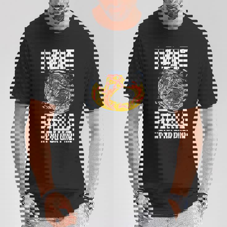 I Want Paella Not Your Opinion スペインのパエリア Tシャツ 面白い贈り物