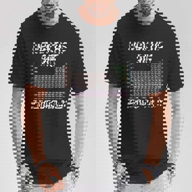 I Wear This Periodically 面白いサイエンスtシャツ Tシャツ 面白い贈り物