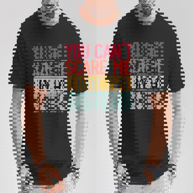 You Can'tcare Me I Have Twoisters Twoisters ジョーク Tシャツ 面白い贈り物