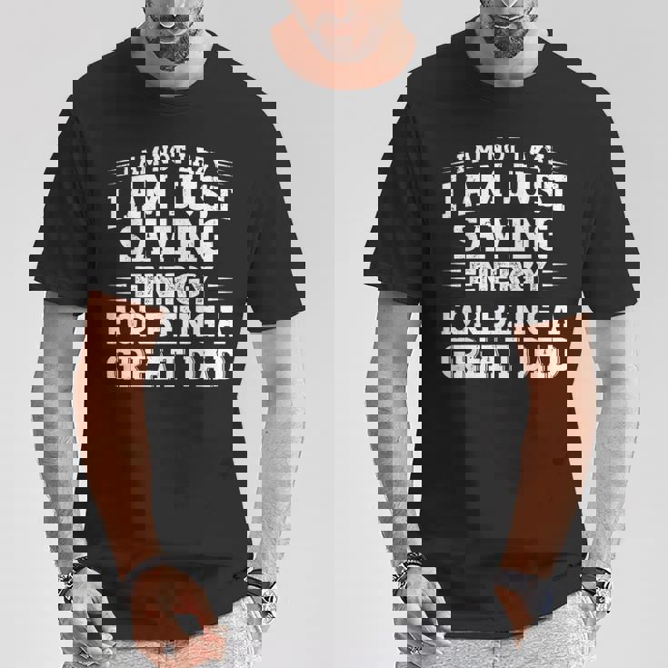 おかしな父の日「I Am Not Lazy I Am Justaving Energy」 Tシャツ 面白い贈り物