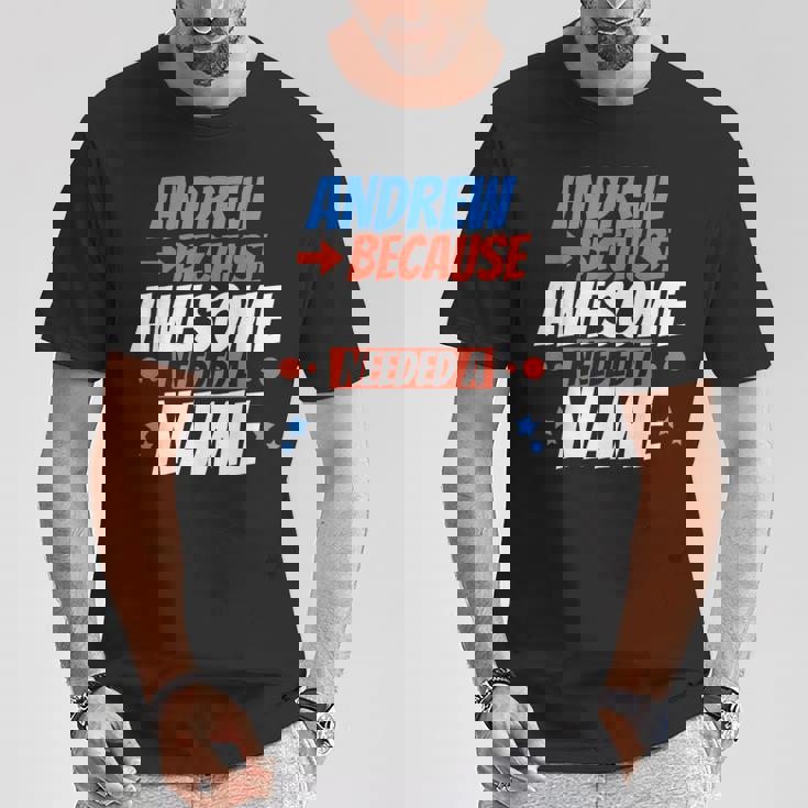 アンドリュー。すごい名前が必要だったから面白いアンドリュー Tシャツ 面白い贈り物