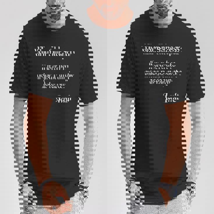 シェイクスピアの名言 If We Are True To Ourselves King Lear Tシャツ 面白い贈り物