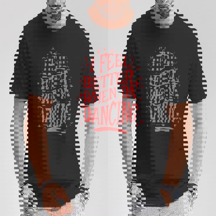 レトロダンスの名言を踊ると気分が良くなる Tシャツ 面白い贈り物